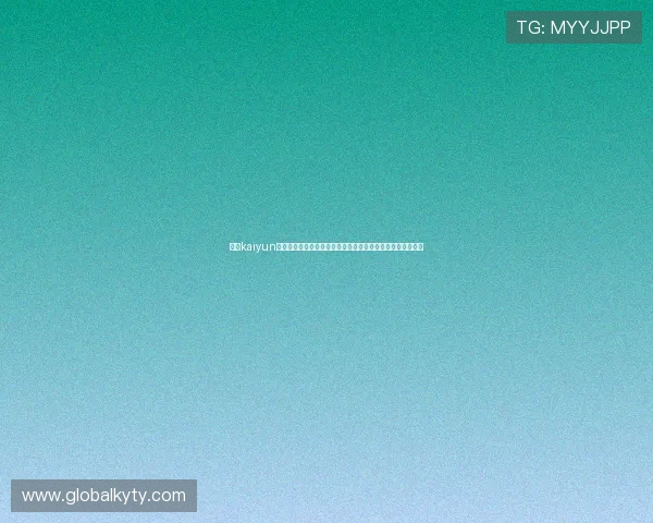 开云kaiyun官网登录入口指南,确保玩家顺畅进入游戏世界享受极致体验